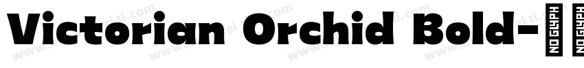 Victorian Orchid Bold字体转换